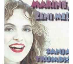 SANJA TRUMBIC - Marine, zeni me !, 1996 (CD)